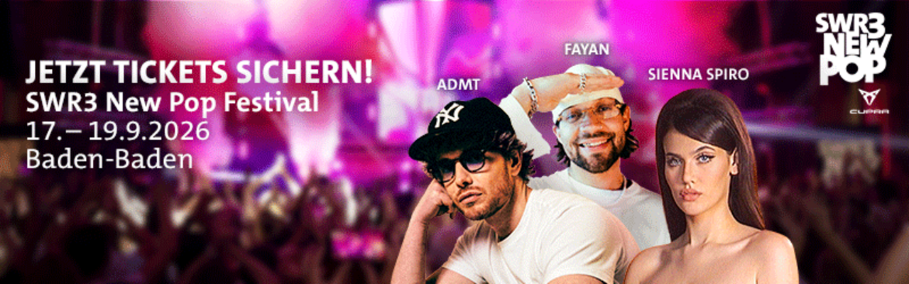 Banner SWR3 New Pop Festival mit den Top Acts ADMT, FAYAN, SIENNA SPIRO